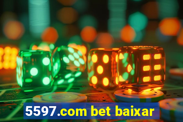 5597.com bet baixar